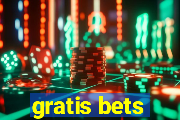 gratis bets